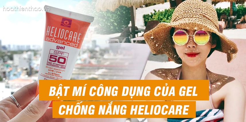 Công dụng của Gel chống nắng Heliocare - HoaThienThao