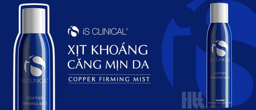 Xịt khoáng căng mịn da iS Clinical Copper Firming Mist - Hoa Thiên Thảo