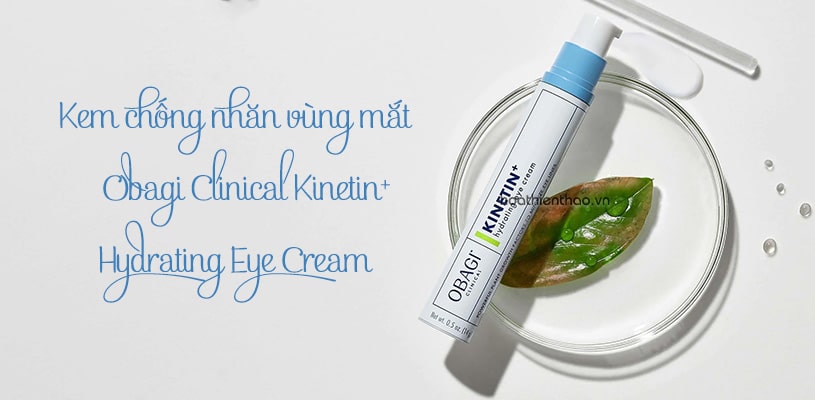 Kem dưỡng da vùng mắt Obagi Clinical Kinetin+